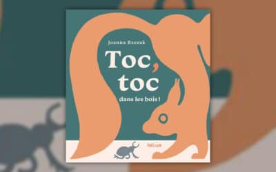 Joanna Rzezak, Toc, toc dans les&nbsp;bois&nbsp;!