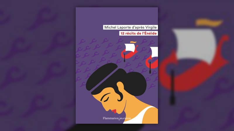 Michel Laporte, 12 récits de l’Enéide